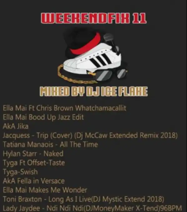 Dj Ice Flake - WeekendFix 11 2018
